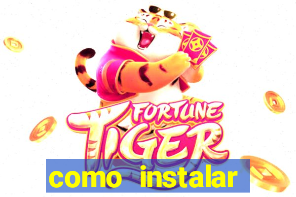 como instalar fortune tiger